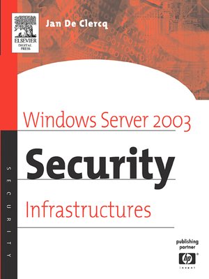 cover image of Windows Server 2003 Security Infrastructures